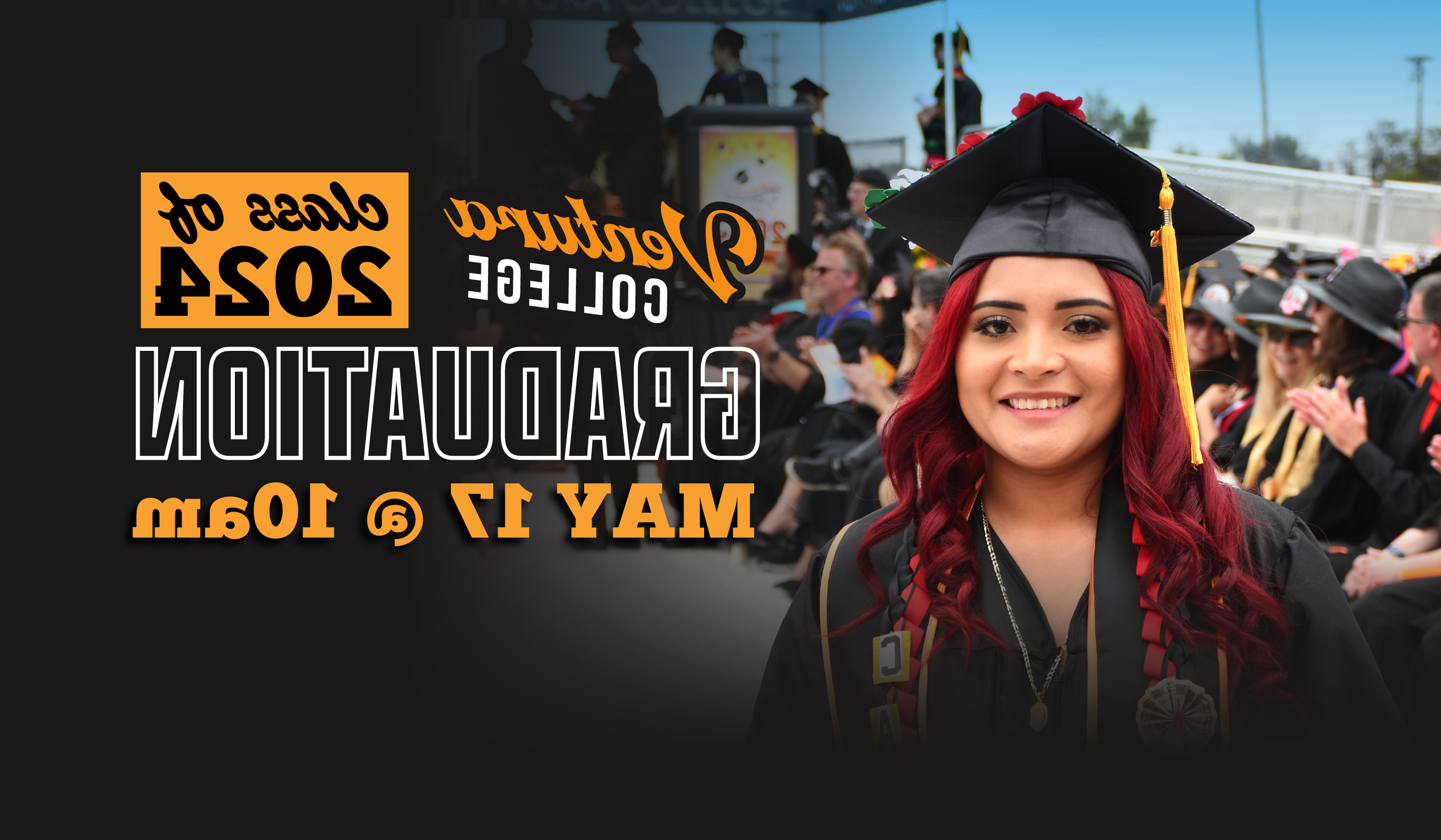 ventura college class of 2024 graduation may 17 at 10am with image of female graduate